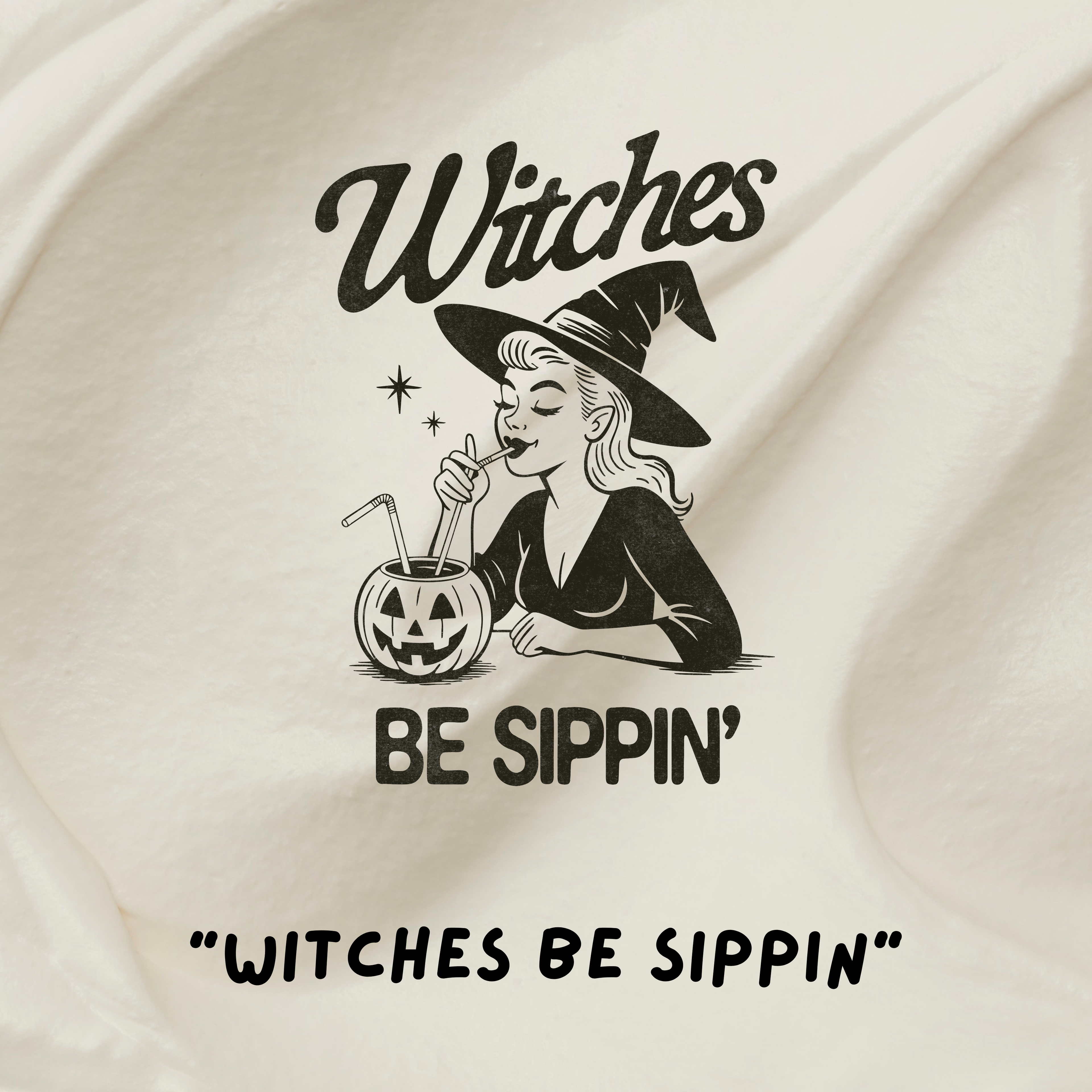 Witches Be Sippin